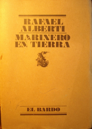 Marinero En Tierra, De Rafael Alberti - Poesia