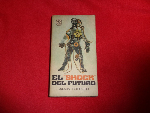 El Shock Del Futuro  - Alvin Tofller