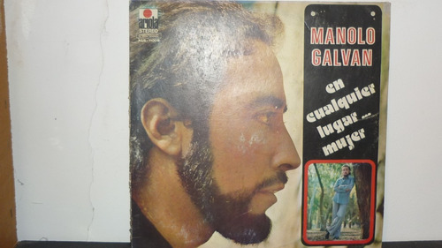 Lp Vinilo Manolo Galvan - En Cualquier Lugar Mujer