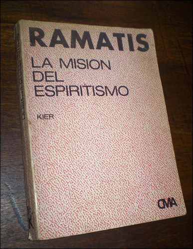 La Mision Del Espiritismo _ Ramatis - Editorial Kier