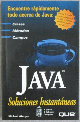 Java Soluciones Instantáneas - Michael Afergan- Prentice Hal