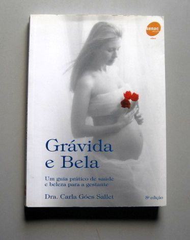 Grávida E Bela - Dra. Carla Góes Sallet