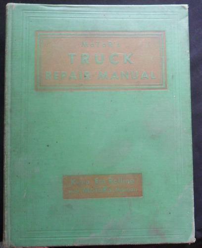 Motor's Truck Repair Manual 1945