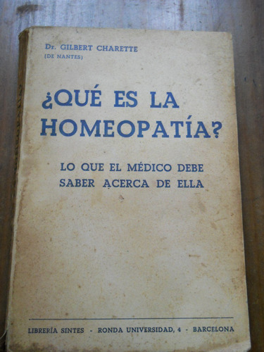 Que Es La Homeopatia? Gilbert Charette.