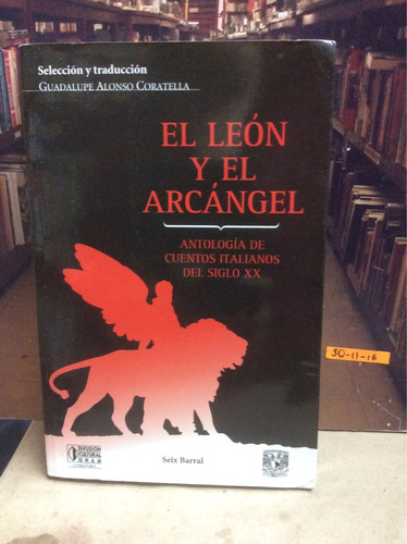 El León Y El Arcángel - Antología De Cuentos Italianos