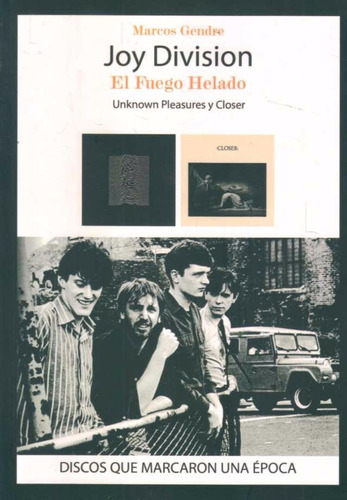 Joy Division. El Fuego Helado - Quarentena