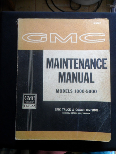 Maintenance Manual Models 1000 - 5000 Gmc X 6223