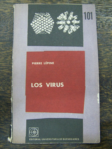 Los Virus * Pierre Lepine * Eudeba *