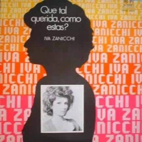 Iva Zanicchi Que Tal Querida Como Estas Vinilo Lp Pvl