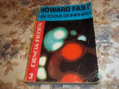 Un Toque De Infinito - Howard Fast - Ciencia Ficcion 3