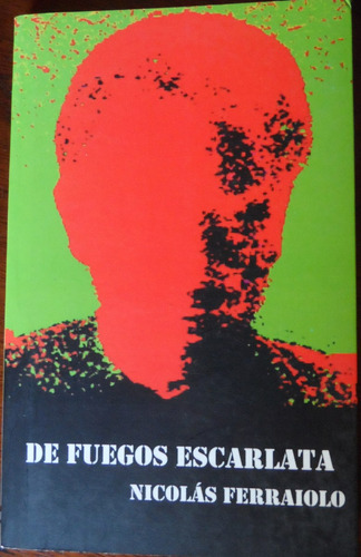 Libro De Fuegos Escarlata Nicolás Ferraiolo
