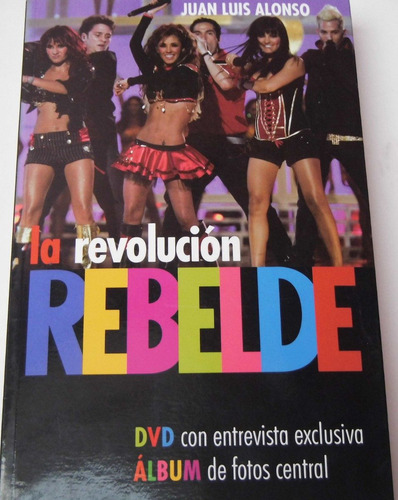 Rbd La Revolucion Rebelde Incluye Dvd Y Poster Album D Fotos