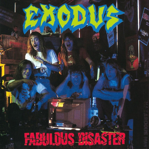 Exodus - Fabulous Disaster