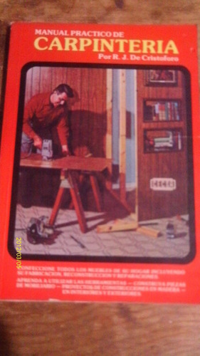 Manual Practico De Carpinteria , Año 1980