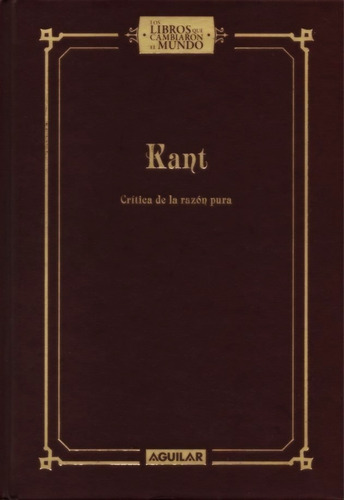 Immanuel Kant - Critica De La Razon Pura - Aguilar - Nuevo