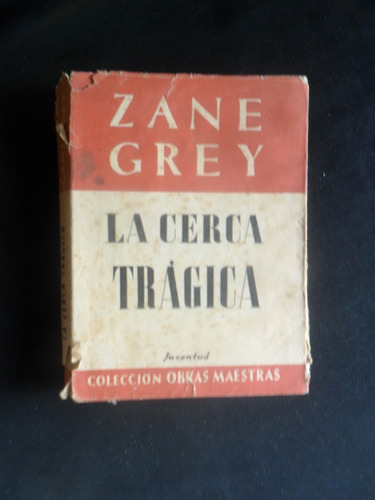 La Cerca Tragica Por Zane Grey