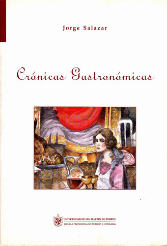 Crónicas Gastronómicas / Jorge Salazar Libro - Firmado!!!