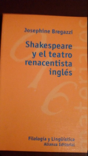 Shakespeare Y El Teatro Renacentista Inglés Josephine Bregaz