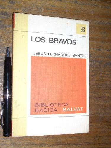 Los Bravos - Jesus Fernandez Santos - Salvat