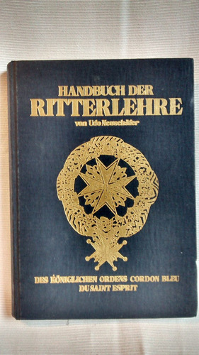 Handbuch Der Ritterlehre Cordon Bleu Udo Neuschäefer  Alemán