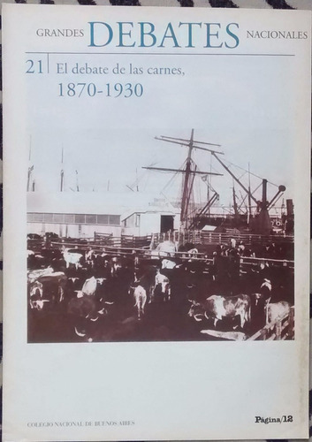 Grandes Debates Nacionales / 21- El Debate De Las Carnes