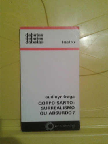 Qorpo-santo - Surrealismo Ou Absurdo?