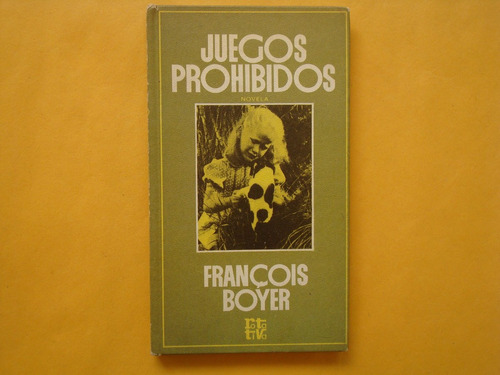 François Boyer, Juegos Prohíbidos, Plaza Y Janés, España, 19