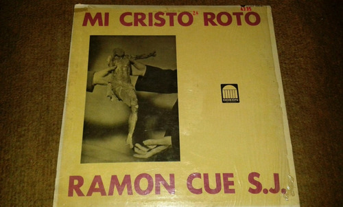 Disco Acetato De Mi Cristo Roto, Ramon Cue S.j