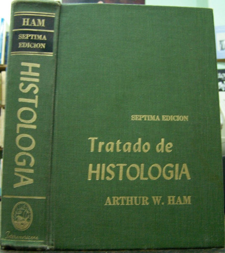 Imagen 1 de 6 de Tratado De Histologia * Dr. Arthur W. Ham *