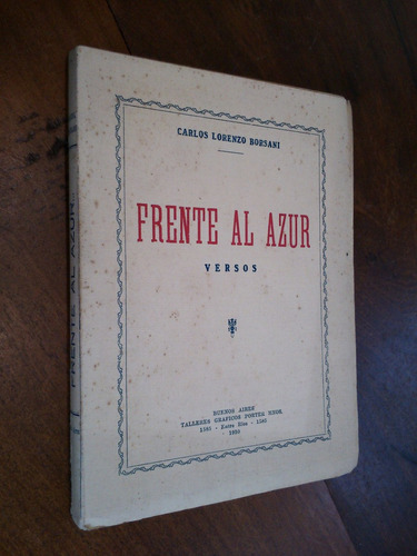 Frente Al Azur. Versos. Carlos Lorenzo Borsani