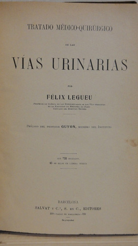 Tratado Médico Quirurgico De  Vias Urinarias Legueu 