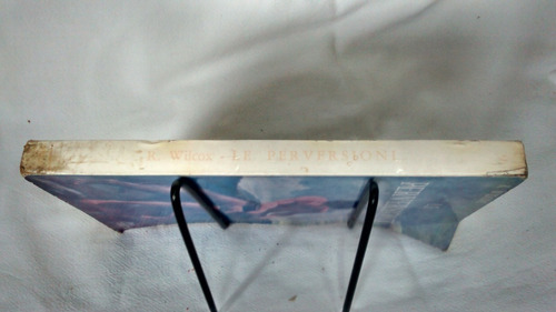 Le Perversioni Robert A Wilcox Editrice Zibetti 1963