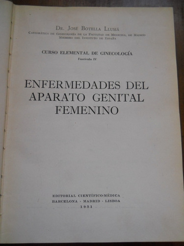 Enfermedades Del Aparato Genital Femenino. Botella Llusia.-