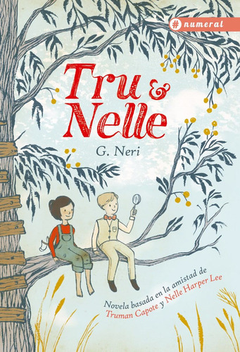 Tru & Nelle - G. Neri - Editorial Numeral