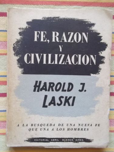 Fe , Razón Y Civilización Harold J. Laski 1945