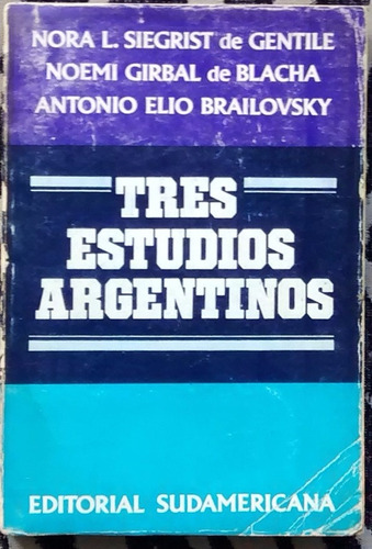 Tres Estudios Argentinos / Gentile, Blacha, Brailovsky