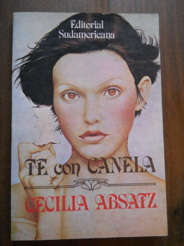 Te Con Canela. Cecilia Absatz.