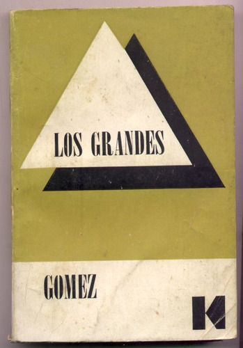 Los Grandes. Albino A. Gómez