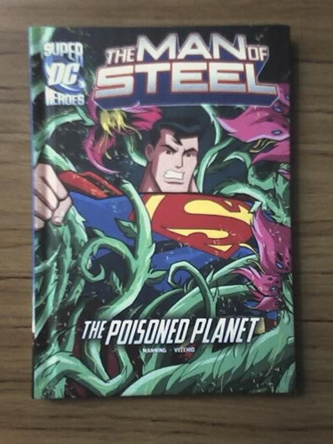 The Man Of Steel - The Poisoned Planet - En Inglés