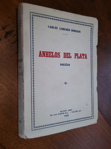 Anhelos Del Plata Poesías - Carlos Lorenzo Borsani 1928