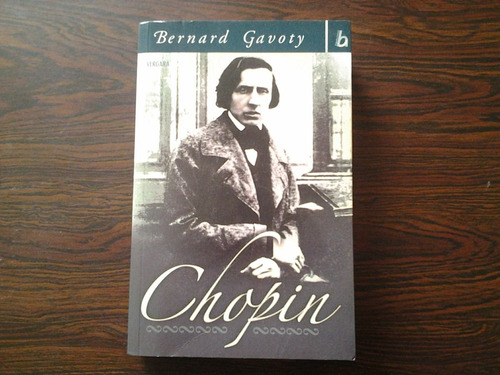 Chopin De Bernard Gavoty