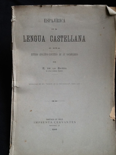 Espajírica De La Lengua Castellana-eduardo De La Barra-1900