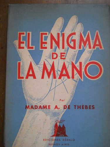 El Enigma De La Mano. Madame Thebes.