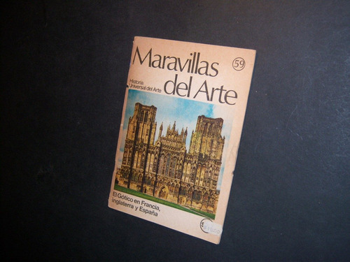 Maravillas Del Arte 59. Gótico Francia Inglaterra España