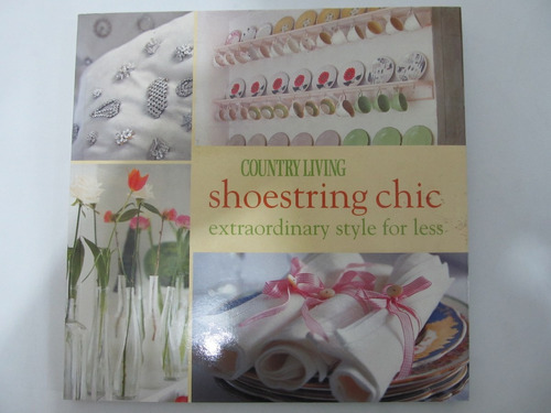 Livro Country Living Shoestring Chic Em Inglês