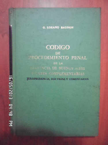 Derecho Código Procedimiento Penal Pcia Bs As. Lozano Baudon