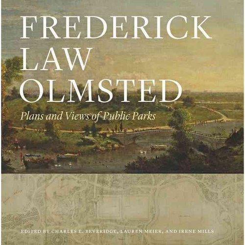 Frederick Law Olmsted: Planos Y Vistas De Parques Públicos