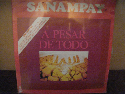 Grupo Sanampay Lp  Apesar De Todo  Con Eugenia Leon. 1981