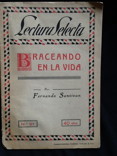 Braceando En La Vida - Fernando Santiván - Primera Edición