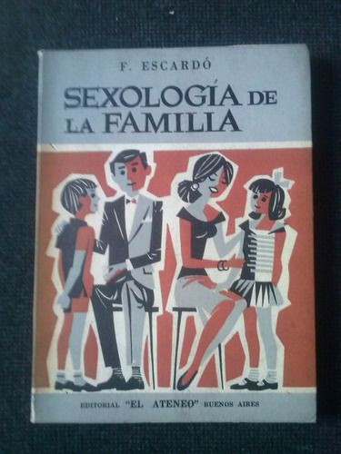 Sexologia De La Familia F Escardo